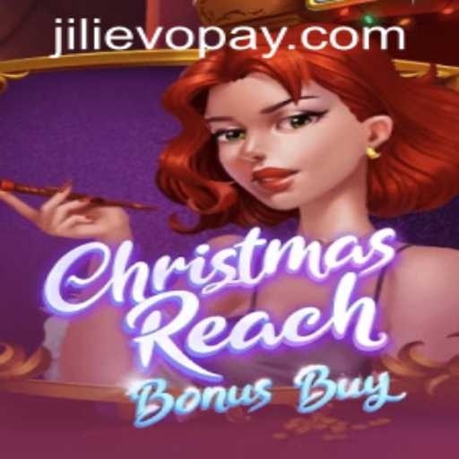 ChristmasReachBonusBuy: A Festive Extravaganza at JILIEVO Casino