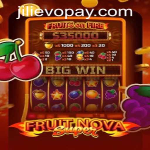 Explore the Thrilling World of FruitNovaSuper at JILIEVO Casino