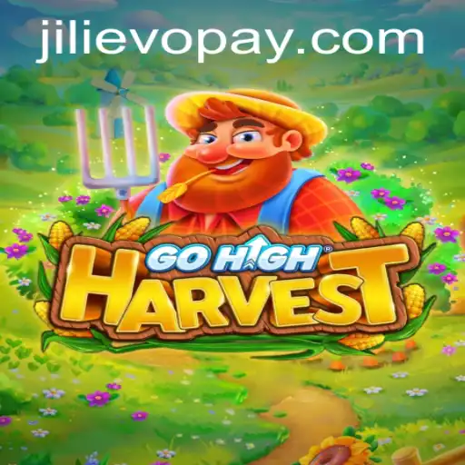 Discover the Exciting World of GoHighHarvest with JILIEVO Casino