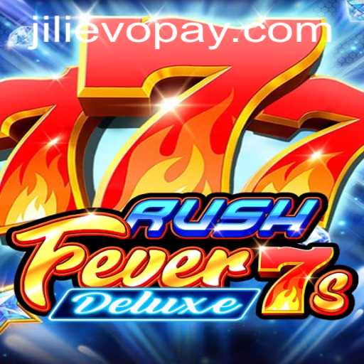 Exploring RushFever7sDeluxe at JILIEVO Casino: An In-Depth Look